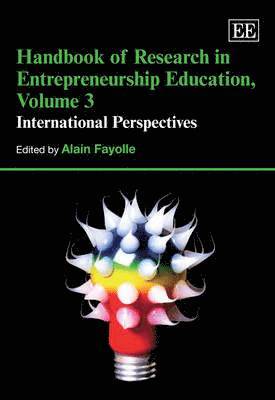 Alain Fayolle - Handbook of Research in Entrepreneurship Education, Volume 3, Inbunden