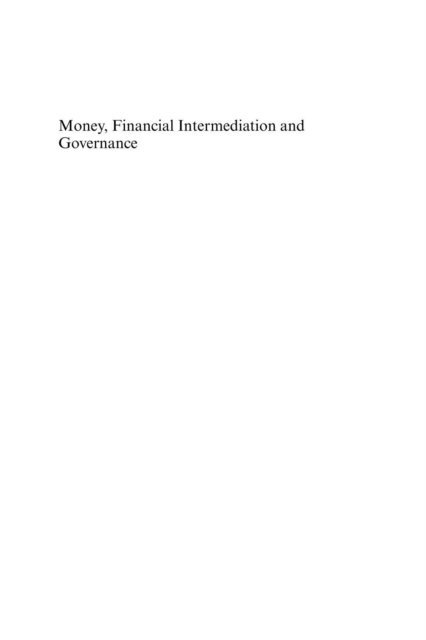 Michael J. Orlando, Dino Falaschetti - Money, Financial Intermediation and Governance, E-bok