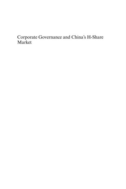 Alice de Jonge - Corporate Governance and China's H-Share Market, E-bok