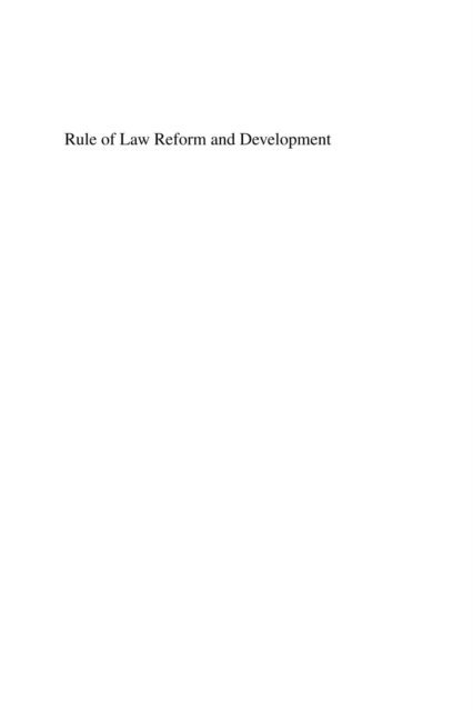 Ronald J. Daniels, Michael J. Trebilcock - Rule of Law Reform and Development, E-bok