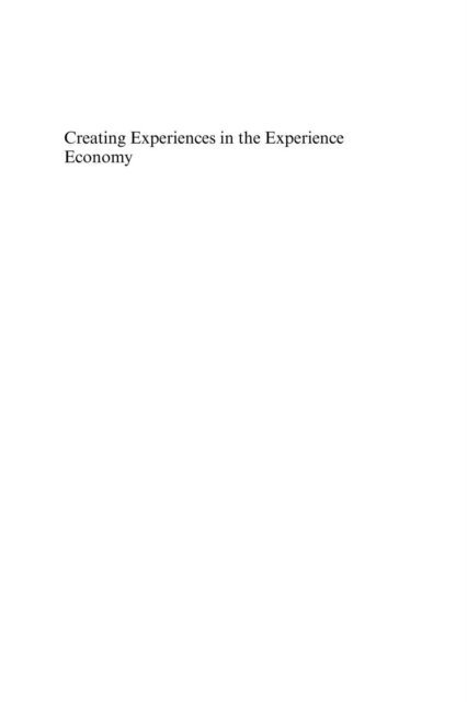 Per Darmer, Jon Sundbo - Creating Experiences in the Experience Economy, E-bok