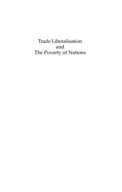 Penelope Pacheco-Lopez, A. P. Thirlwall - Trade Liberalisation and The Poverty of Nations, E-bok