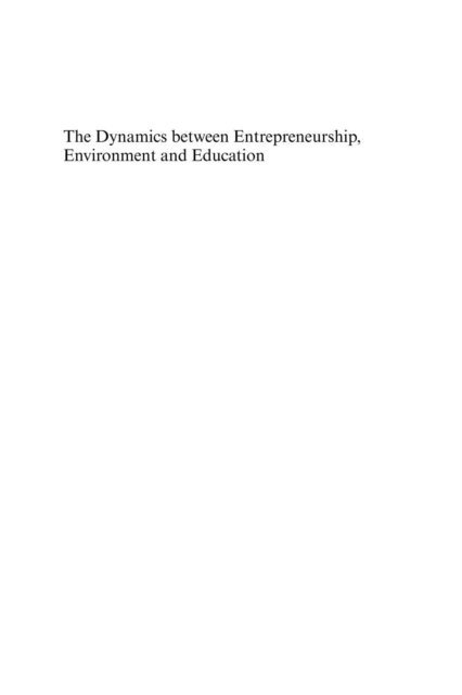 Paula Kyro, Alain Fayolle - Dynamics between Entrepreneurship, Environment and Education, E-bok