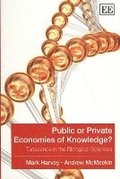 Public or Private Economies of Knowledge?