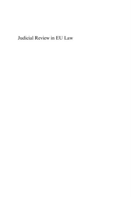 Alexander H. Turk - Judicial Review in EU Law, E-bok