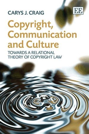 Carys J. Craig - Copyright, Communication and Culture, Inbunden. Tillgänglighet: Lägg i varukorg