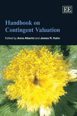 Anna Alberini, James R. Kahn - Handbook on Contingent Valuation, Häftad. Tillgänglighet: Tillfälligt slut