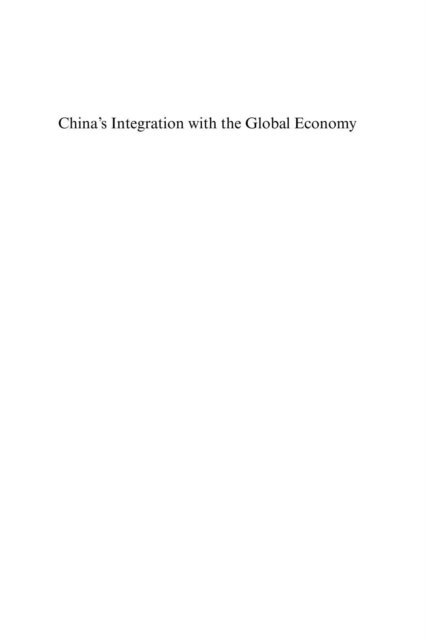 Chunlai Chen - China's Integration with the Global Economy, E-bok
