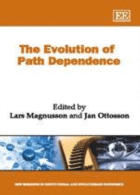 Jan Ottosson, Lars Magnusson - Evolution of Path Dependence, E-bok