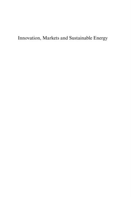 Paolo Migliavacca, Angeloantonio Russo, Stefano Pogutz - Innovation, Markets and Sustainable Energy, E-bok