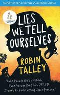 Lies We Tell Ourselves
