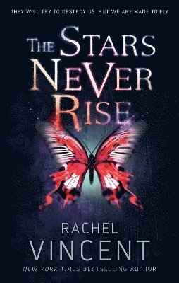 Stars Never Rise av Rachel Vincent