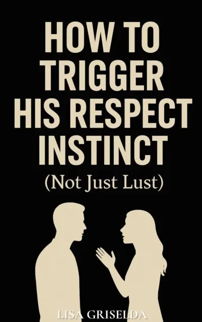 Lisa Griselda - How To Trigger His Respect Instinct, E-bok. Tillgänglighet: Lägg i varukorg