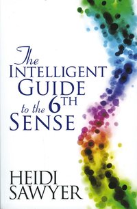 The Intelligent Guide to the Sixth Sense
