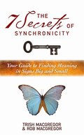 7 Secrets of Synchronicity