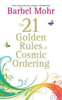 21 Golden Rules for Cosmic Ordering