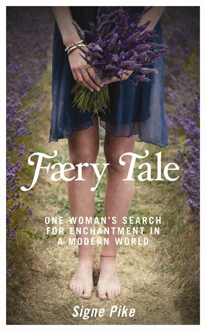Signe Pike - Faery Tale, Häftad
