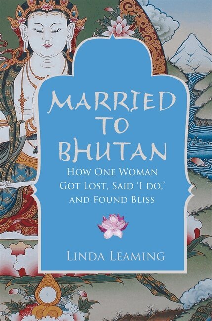 Linda Leaming - Married to Bhutan, Häftad