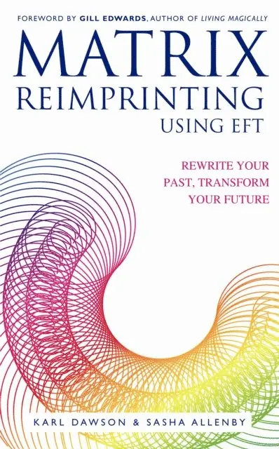 Karl Dawson - Matrix Reimprinting using EFT, E-bok. Tillgänglighet: Lägg i varukorg
