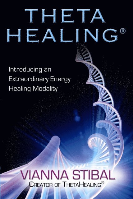 Vianna Stibal - ThetaHealing, E-bok