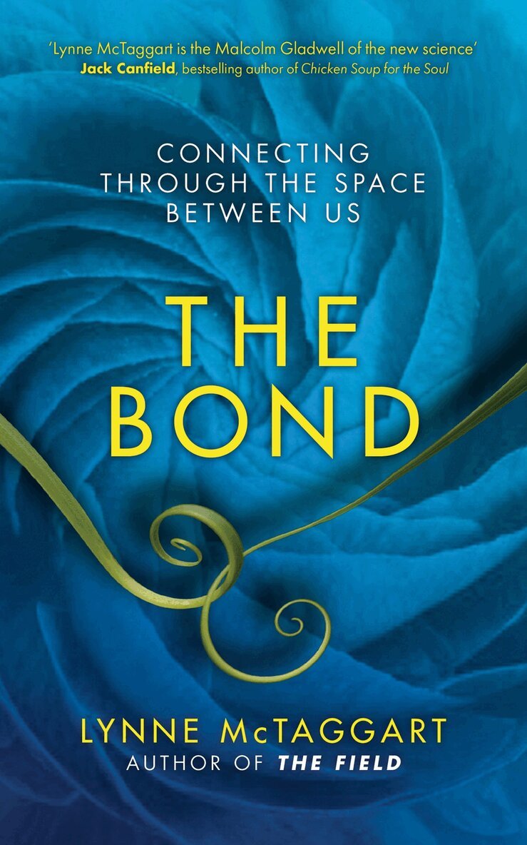 Lynne McTaggart - The Bond, Häftad