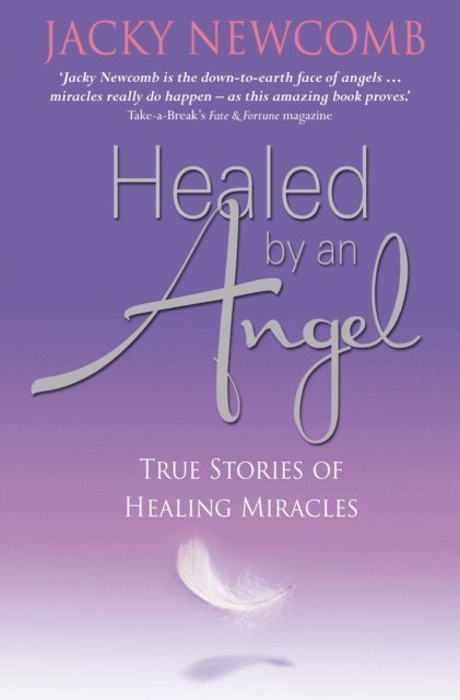 Jacky Newcomb - Healed by an Angel, E-bok
