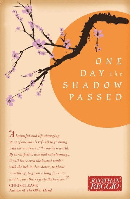 Jonathan Reggio - One Day the Shadow Passed, E-bok