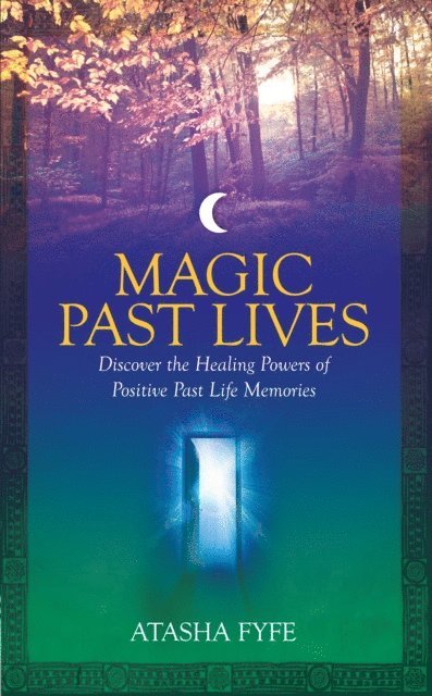 Atasha Fyfe - Magic Past Lives, E-bok