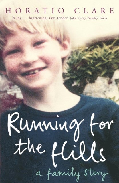 Horatio Clare - Running for the Hills, E-bok