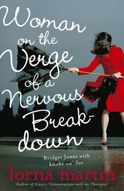 Lorna Martin - Woman On The Verge Of A Nervous Breakdown, E-bok
