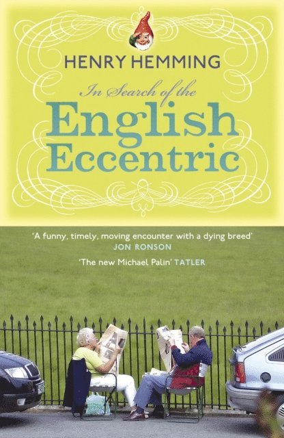 Henry Hemming - In Search of the English Eccentric, E-bok