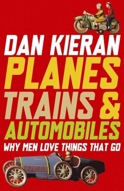 Dan Kieran - Planes, Trains and Automobiles, E-bok