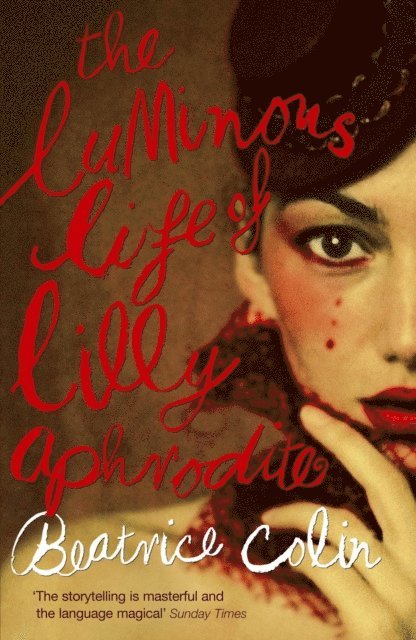 Beatrice Colin - Luminous Life of Lilly Aphrodite, E-bok
