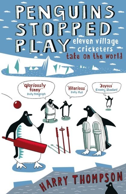 Harry Thompson - Penguins Stopped Play, E-bok