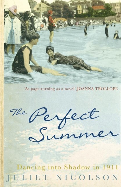 Juliet Nicolson - Perfect Summer, E-bok