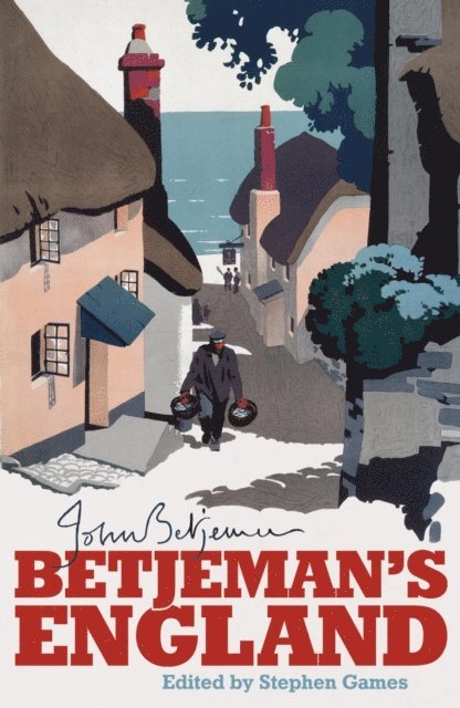 Stephen Games, John Betjeman - Betjeman's England, E-bok