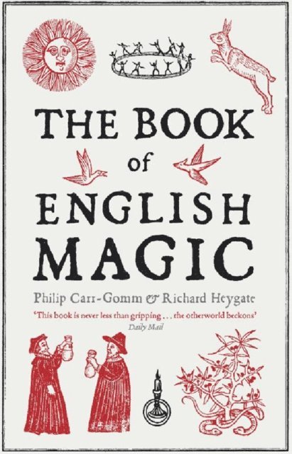 Philip Carr-Gomm, Richard Heygate - Book of English Magic, E-bok