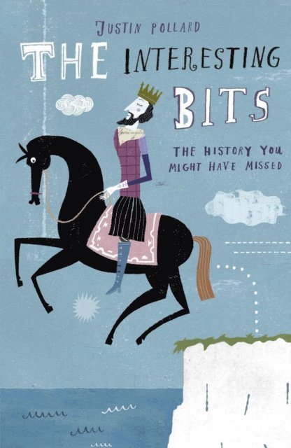 Justin Pollard - Interesting Bits, E-bok
