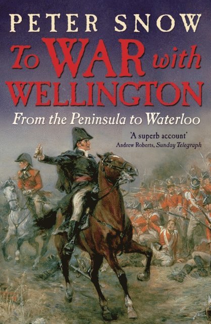 Peter Snow - To War with Wellington, E-bok