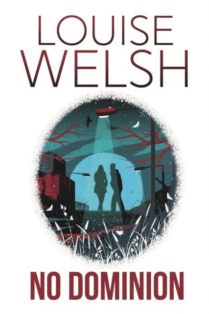 Louise Welsh - No Dominion, E-bok