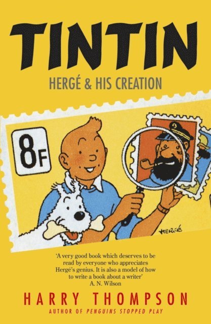 Harry Thompson - Tintin: Herg  and His Creation, E-bok