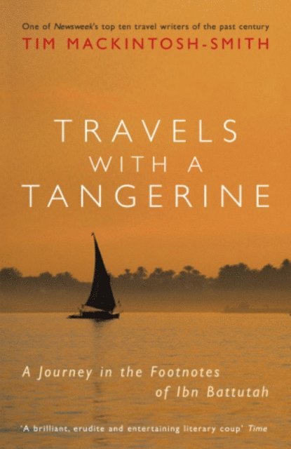 Tim Mackintosh-Smith - Travels with a Tangerine, E-bok