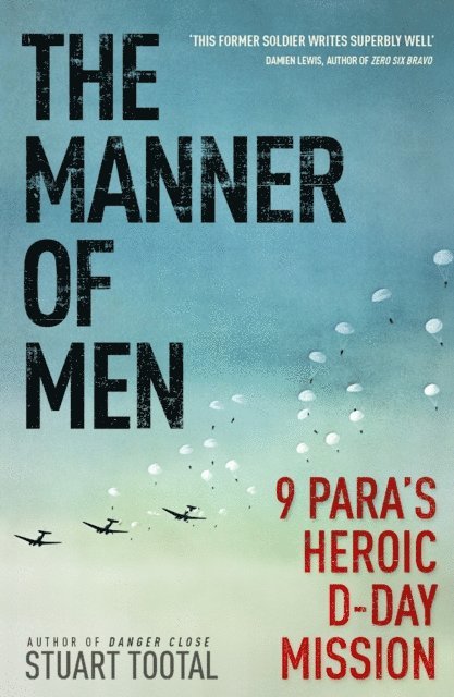 Stuart Tootal - Manner of Men, E-bok