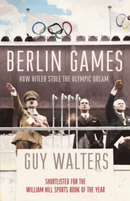 Guy Walters - Berlin Games, E-bok