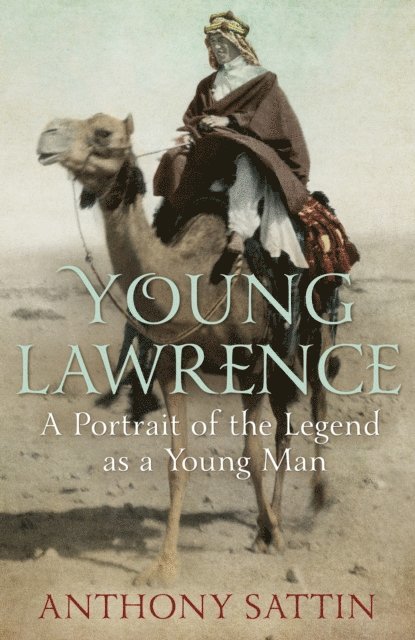 Anthony Sattin - Young Lawrence, E-bok