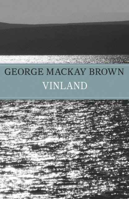 George Mackay Brown - Vinland, E-bok