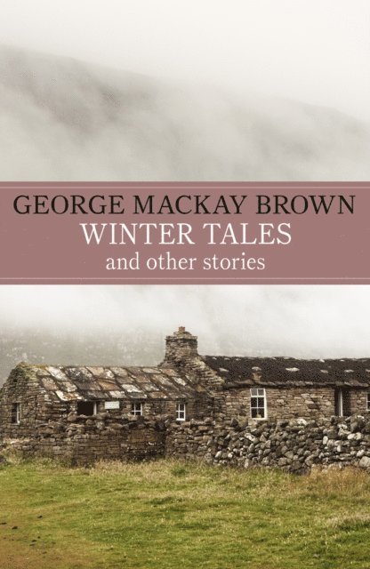 George Mackay Brown - Winter Tales, E-bok