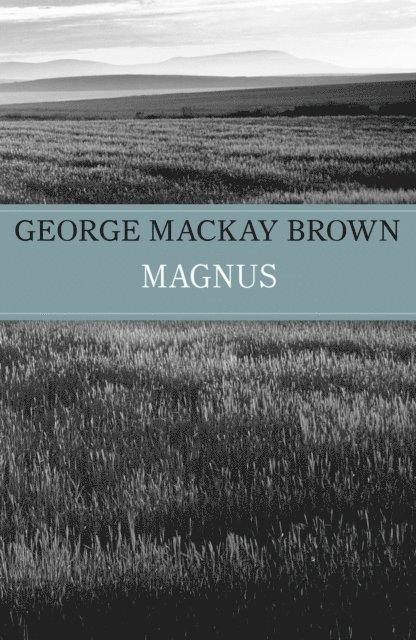 George Mackay Brown - Magnus, E-bok