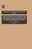 Jennie Jacobs Kronenfeld - Care for Major Health Problems and Population Health Concerns, E-bok