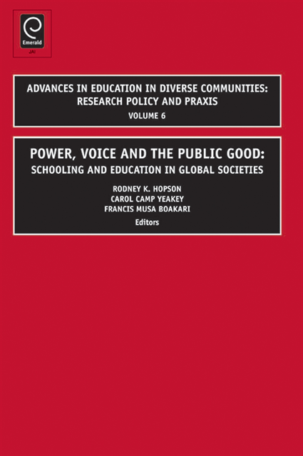 Francis Musa Boakari, Carol Camp-Yeakey, Rodney Hopson - Power, Voice and the Public Good, E-bok